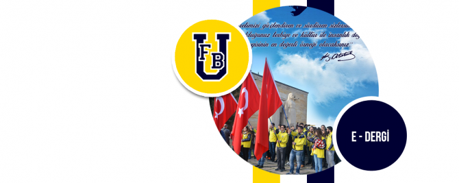 E-Dergi: Açtığın Bu Yolda Bizi Senin Fenerin Aydınlatıyor