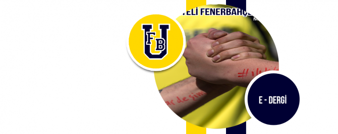E-Dergi: Fenerbahçe’nin Aydınlık Geleceği